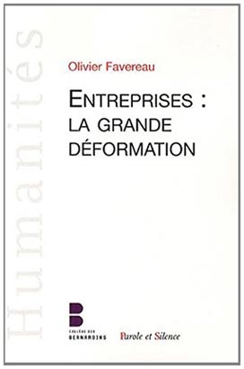 L'entreprise, la grande déformation